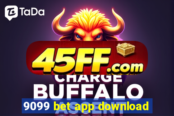 9099 bet app download